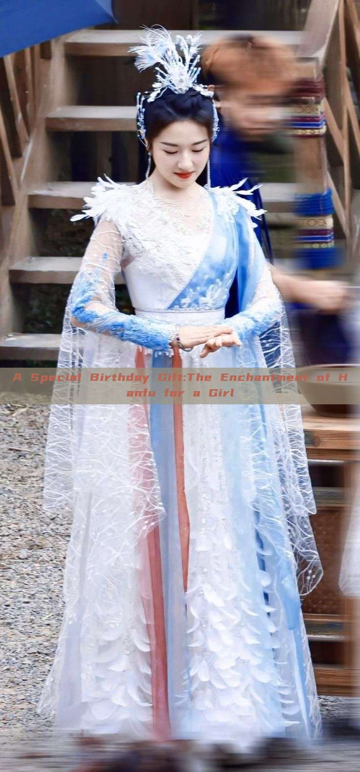 A Special Birthday Gift:The Enchantment of Hanfu for a Girl A Special Birthday Gift:The Enchantment of Hanfu for a Girl