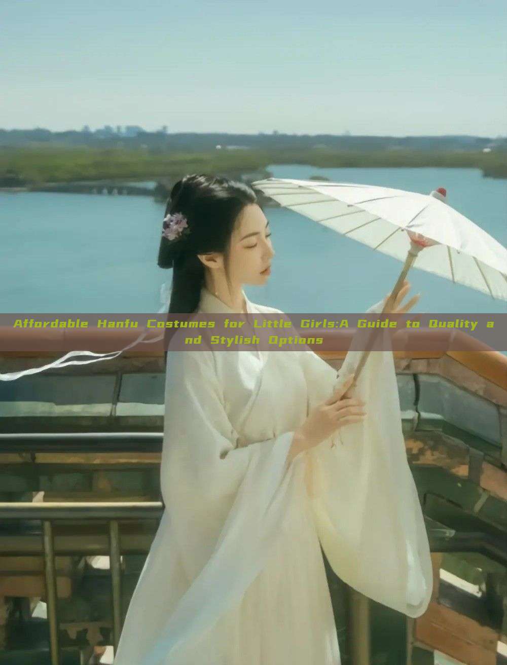 Affordable Hanfu Costumes for Little Girls:A Guide to Quality and Stylish Options Affordable Hanfu Costumes for Little Girls:A Guide to Quality and Stylish Options