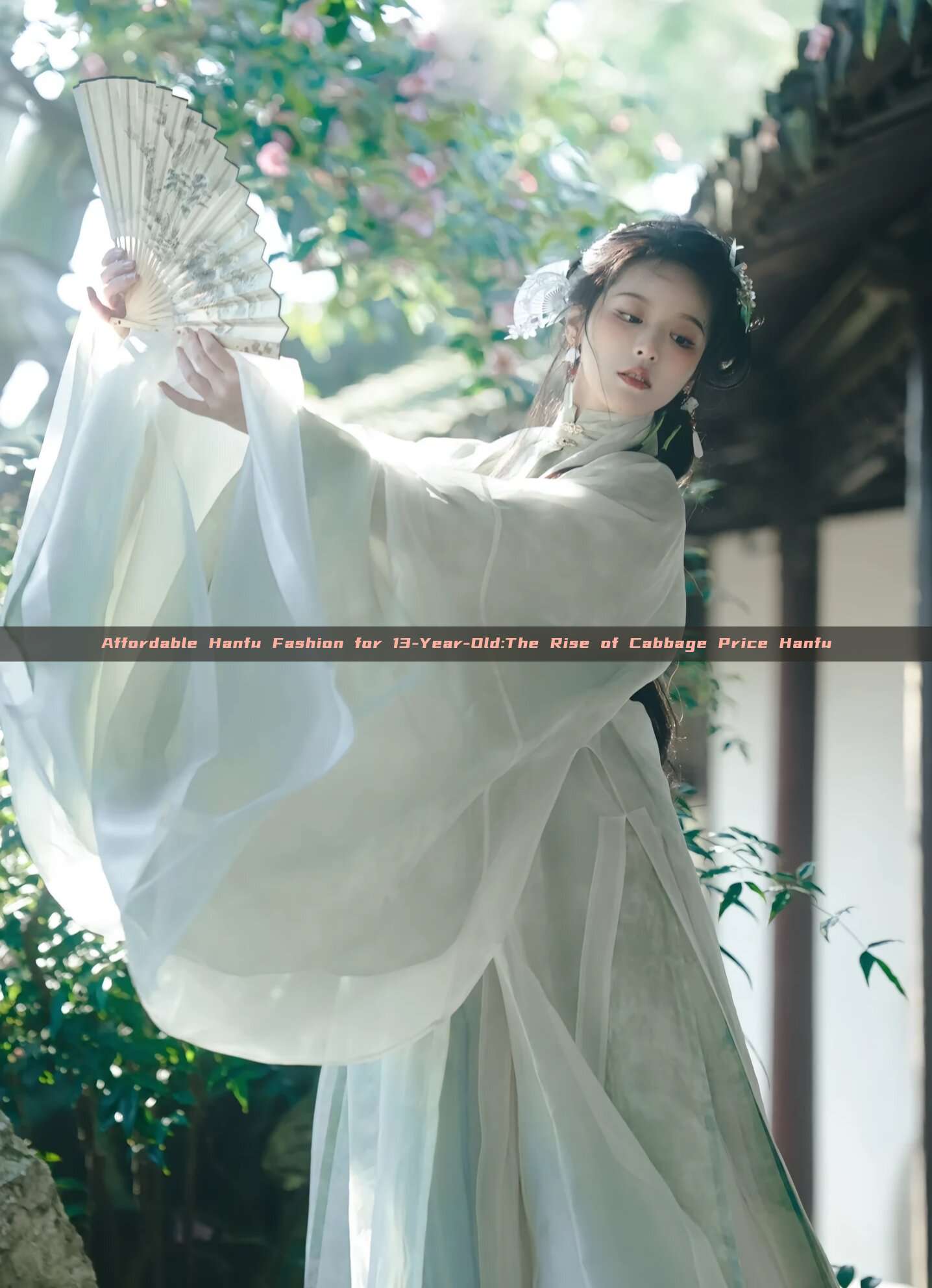Affordable Hanfu Fashion for 13-Year-Old:The Rise of Cabbage Price Hanfu Affordable Hanfu Fashion for 13-Year-Old:The Rise of Cabbage Price Hanfu