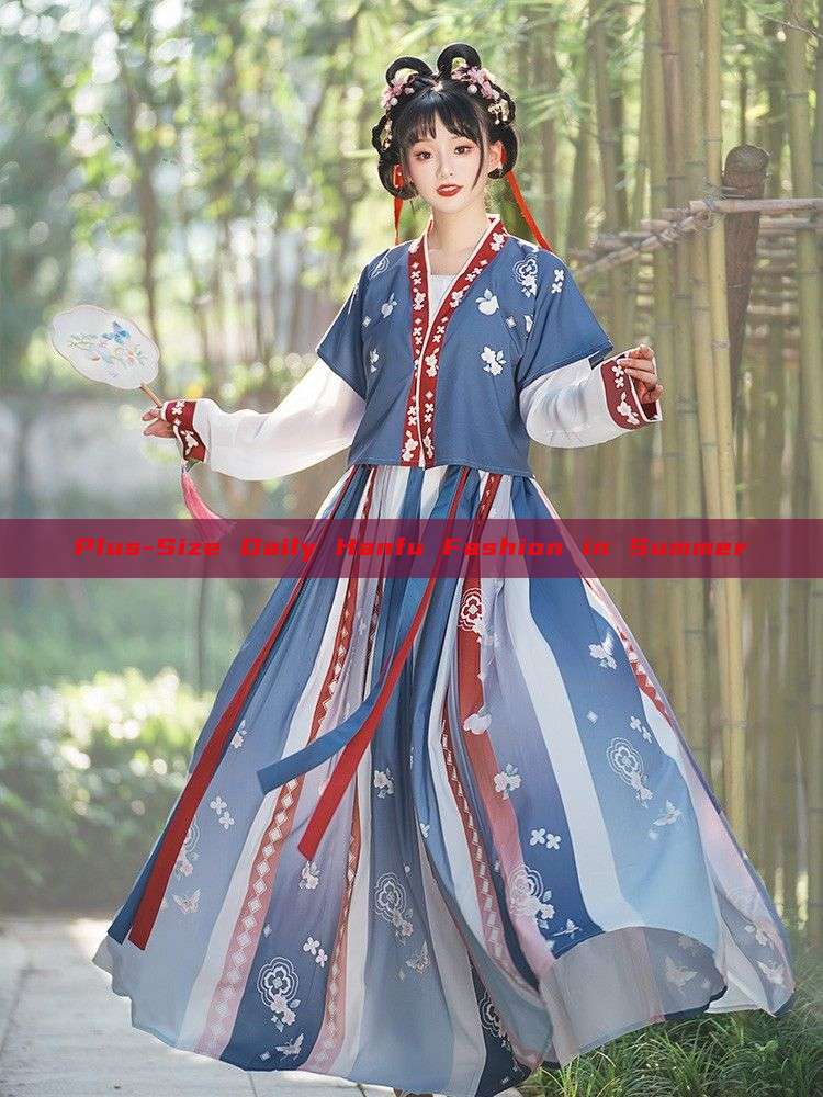Plus-Size Daily Hanfu Fashion in Summer Plus-Size Daily Hanfu Fashion in Summer