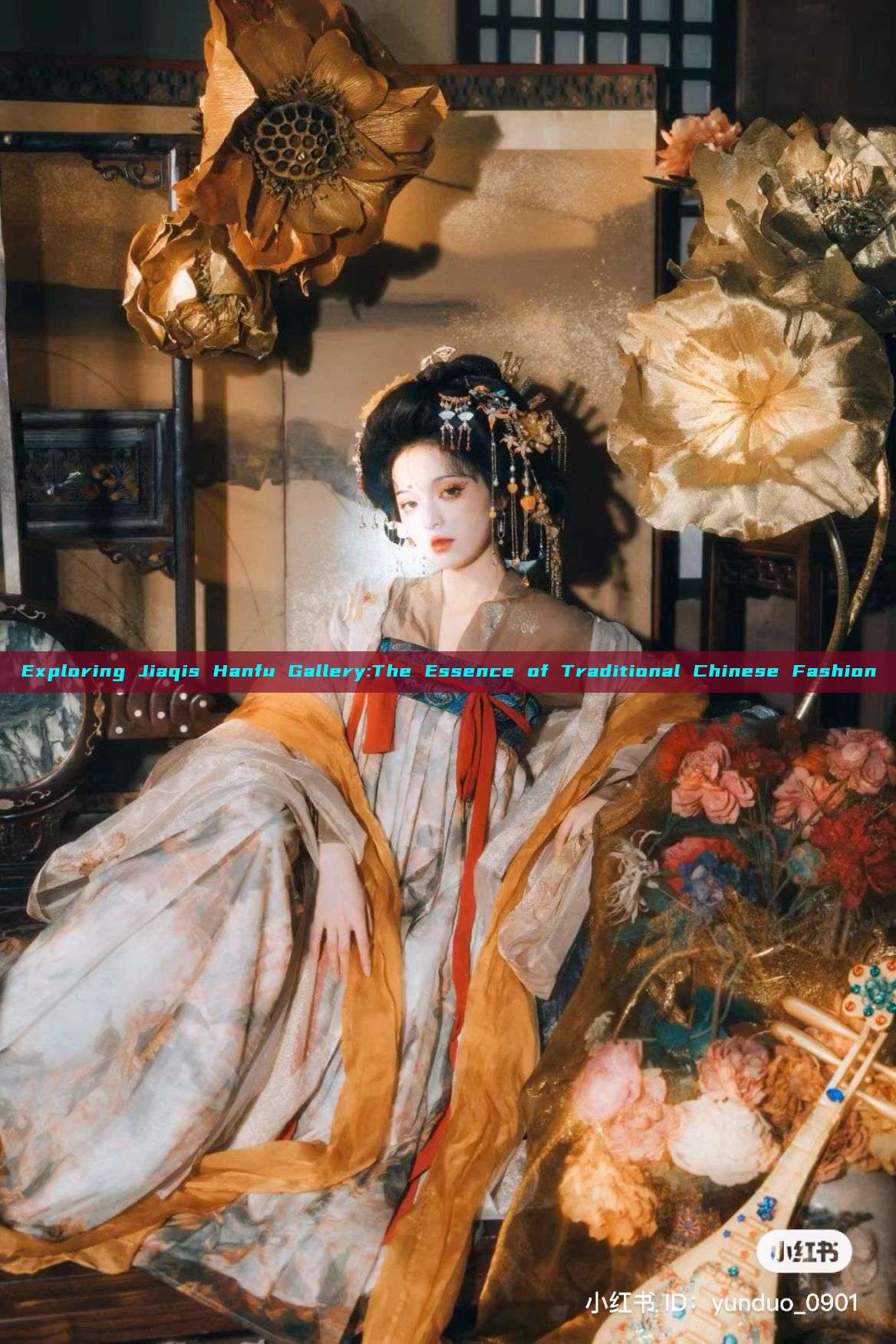 Exploring Jiaqis Hanfu Gallery:The Essence of Traditional Chinese Fashion Exploring Jiaqis Hanfu Gallery:The Essence of Traditional Chinese Fashion
