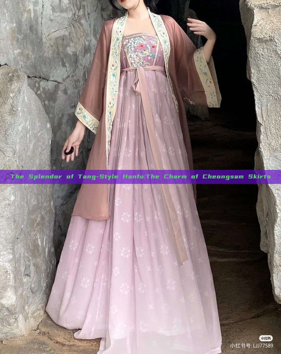 The Splendor of Tang-Style Hanfu:The Charm of Cheongsam Skirts The Splendor of Tang-Style Hanfu:The Charm of Cheongsam Skirts