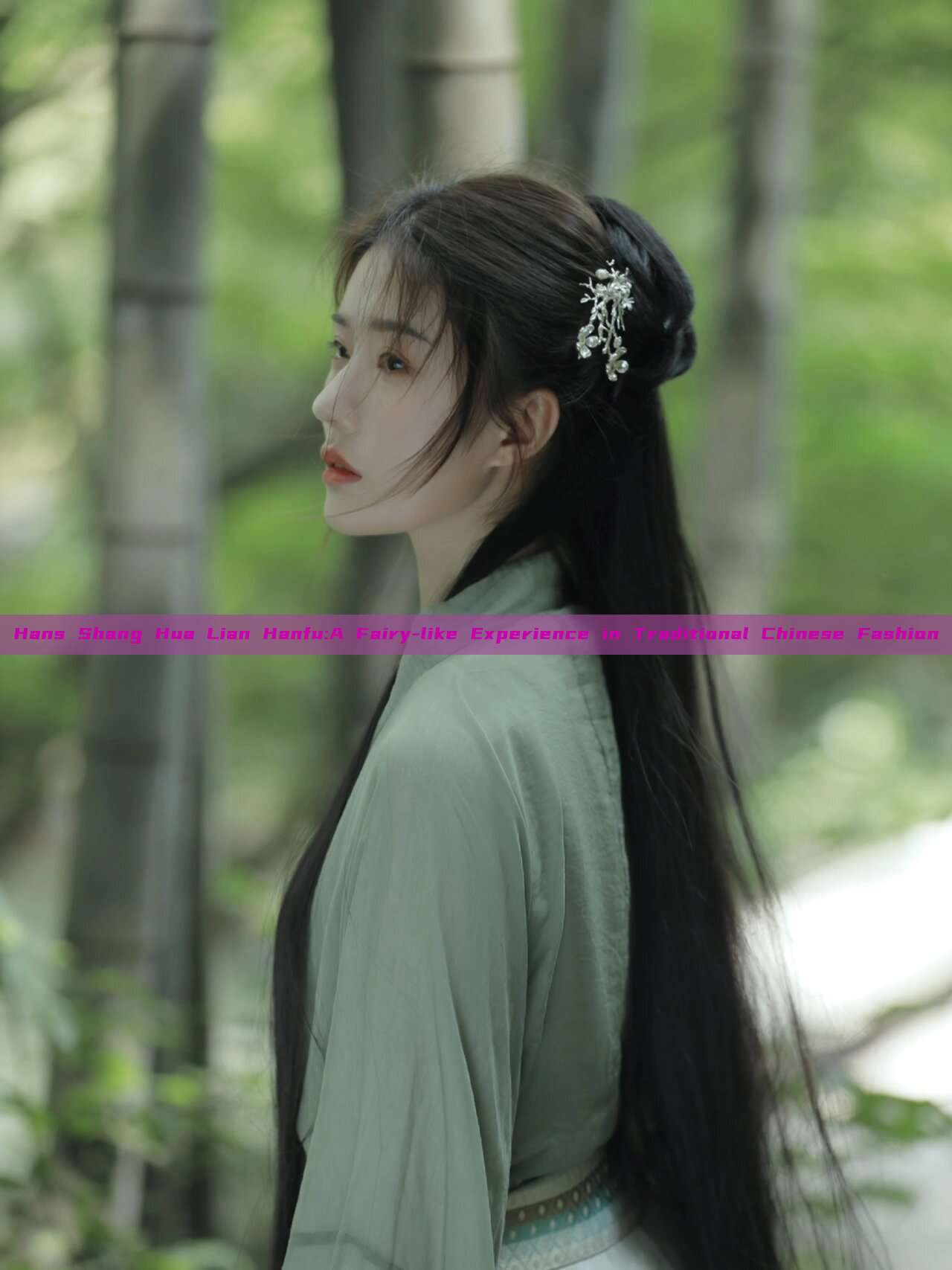 Hans Shang Hua Lian Hanfu:A Fairy-like Experience in Traditional Chinese Fashion Hans Shang Hua Lian Hanfu:A Fairy-like Experience in Traditional Chinese Fashion