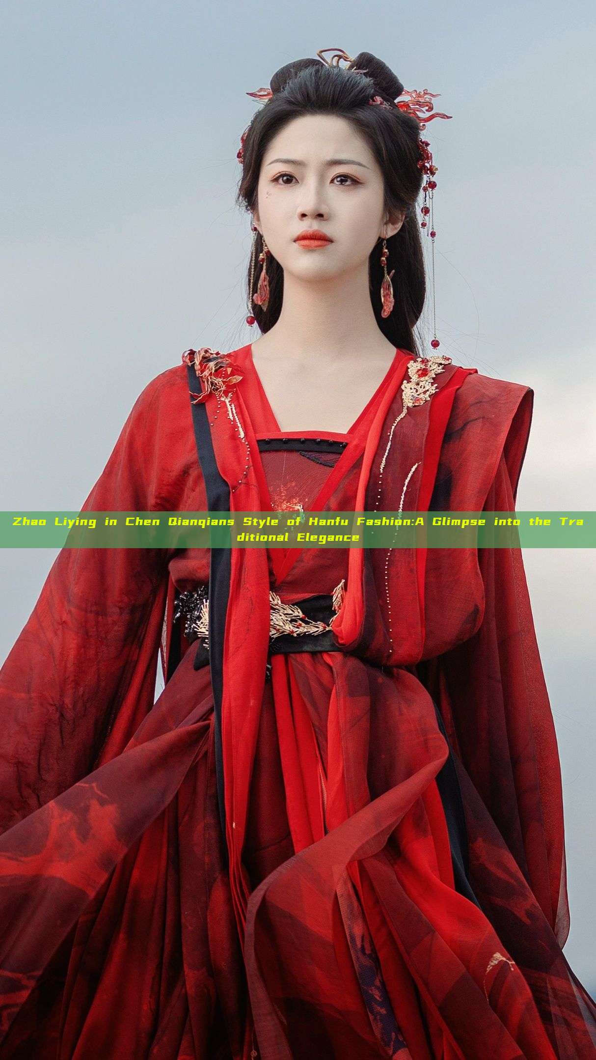 Zhao Liying in Chen Qianqians Style of Hanfu Fashion:A Glimpse into the Traditional Elegance