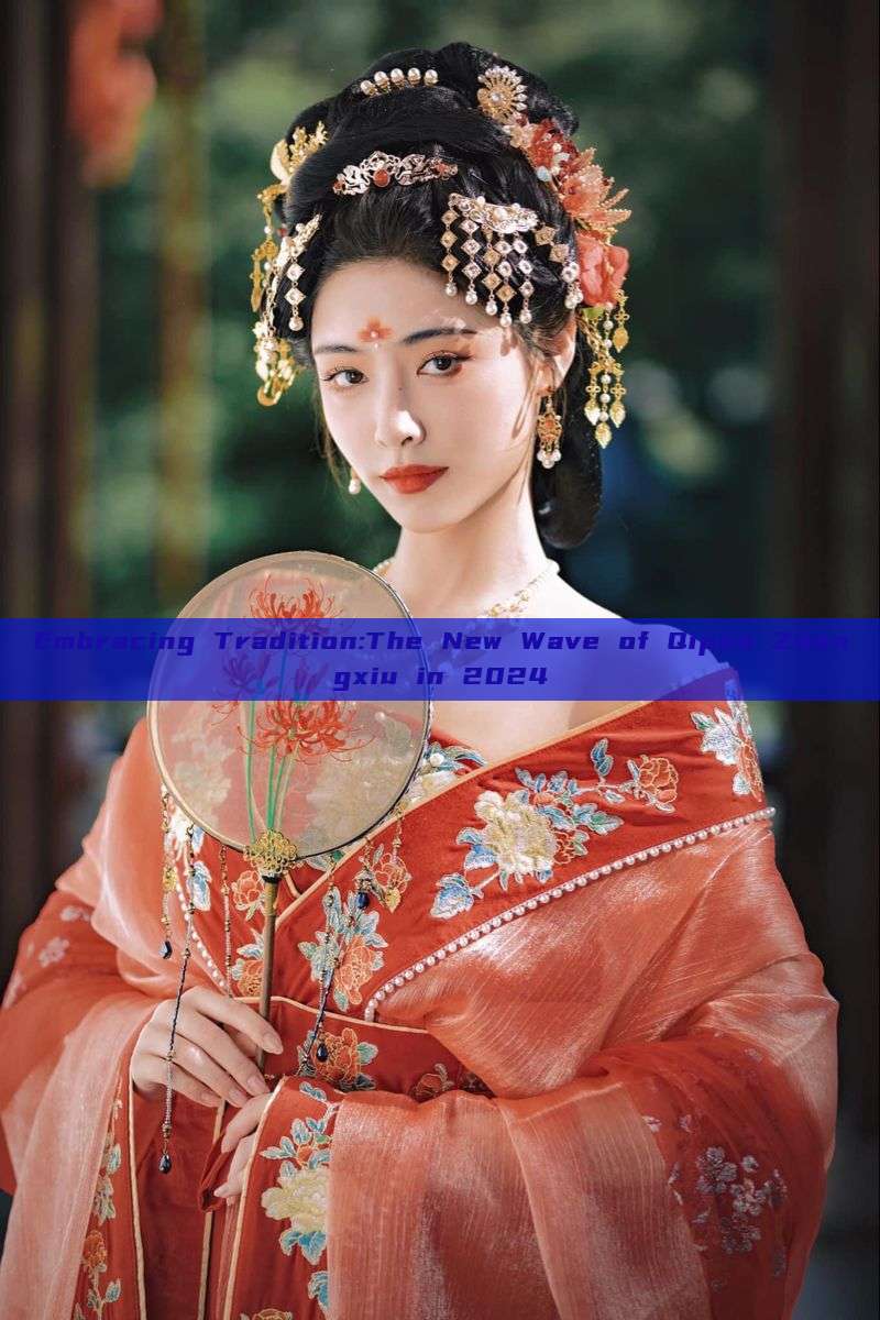 Embracing Tradition:The New Wave of Qipao Zhongxiu in 2024 Embracing Tradition:The New Wave of Qipao Zhongxiu in 2024