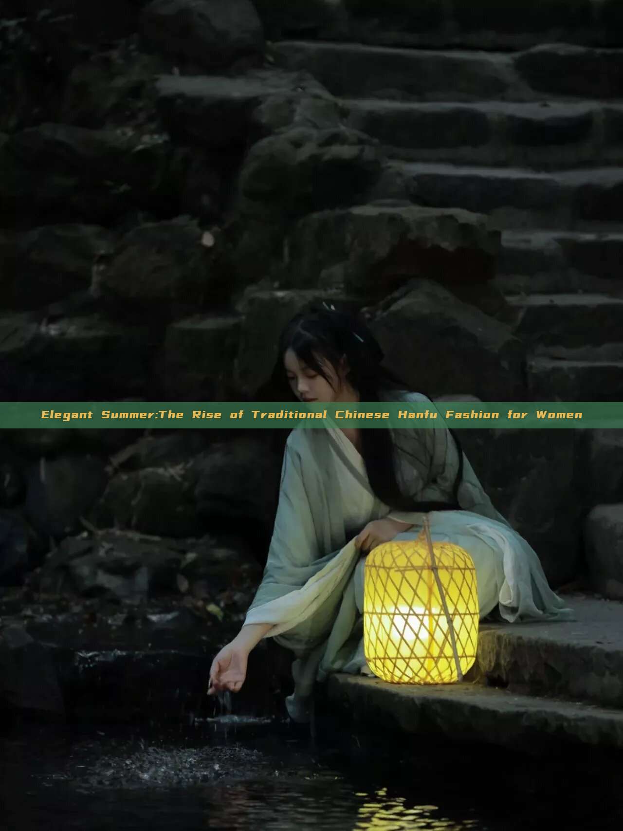 Elegant Summer:The Rise of Traditional Chinese Hanfu Fashion for Women Elegant Summer:The Rise of Traditional Chinese Hanfu Fashion for Women
