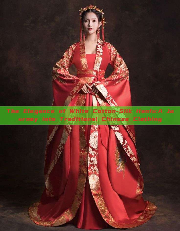 The Elegance of White Cotton-Silk Hanfu:A Journey into Traditional Chinese Clothing The Elegance of White Cotton-Silk Hanfu:A Journey into Traditional Chinese Clothing