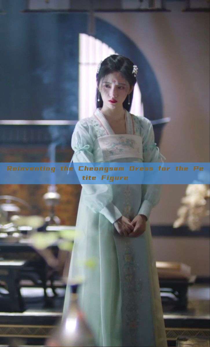 Reinventing the Cheongsam Dress for the Petite Figure