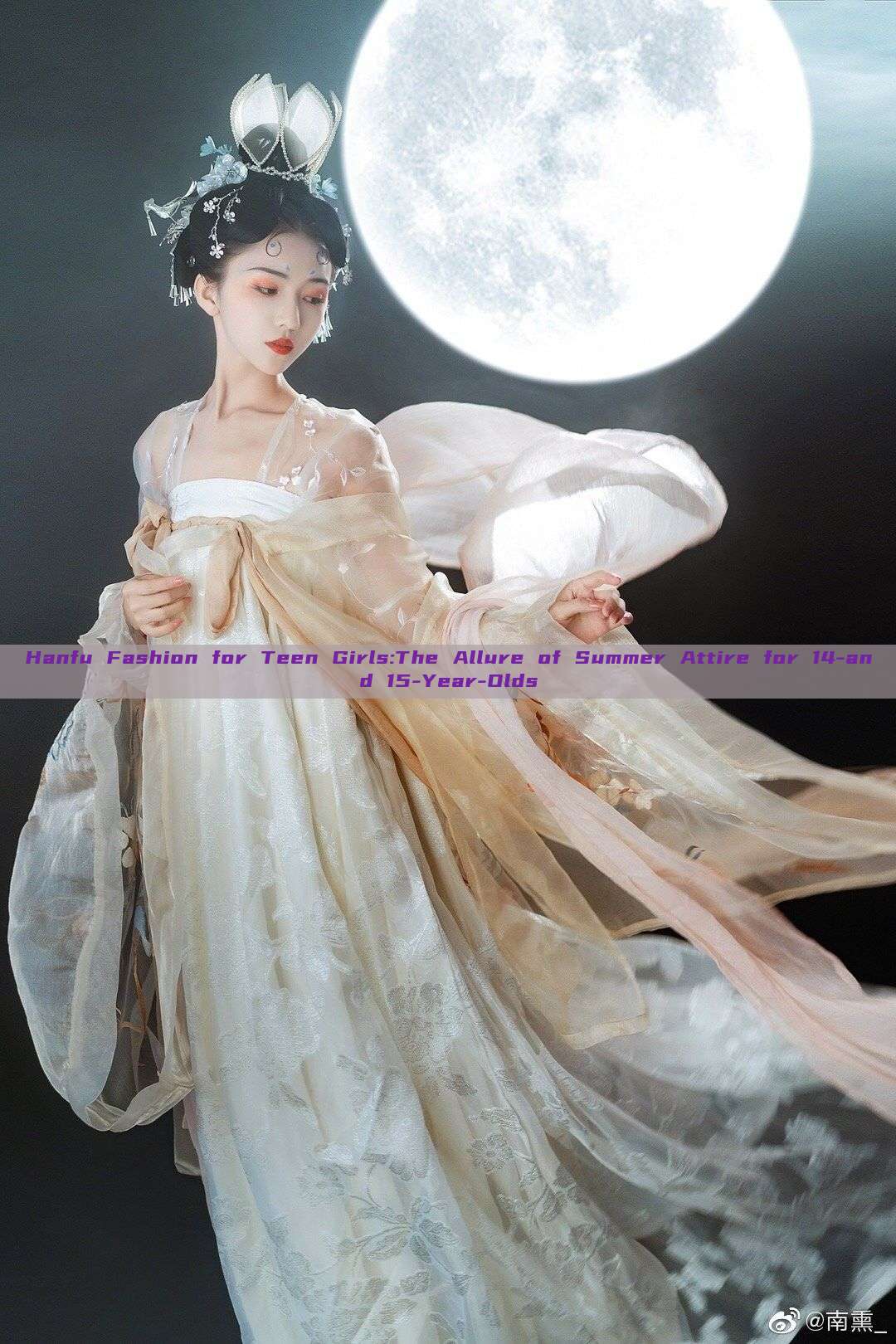 Hanfu Fashion for Teen Girls:The Allure of Summer Attire for 14-and 15-Year-Olds Hanfu Fashion for Teen Girls:The Allure of Summer Attire for 14-and 15-Year-Olds