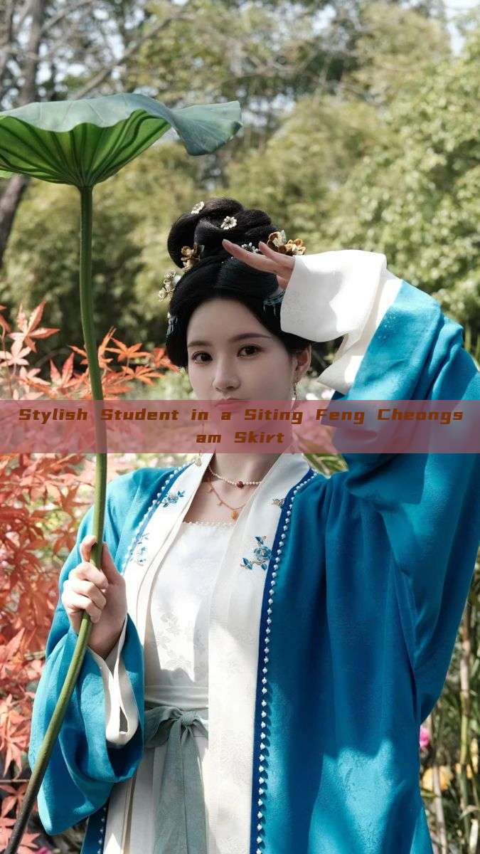 Stylish Student in a Siting Feng Cheongsam Skirt Stylish Student in a Siting Feng Cheongsam Skirt