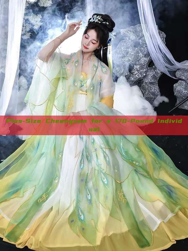 Plus-Size Cheongsam for a 170-Pound Individual Plus-Size Cheongsam for a 170-Pound Individual