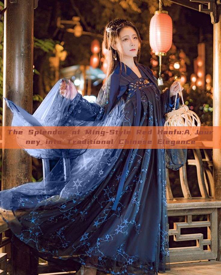 The Splendor of Ming-Style Red Hanfu:A Journey into Traditional Chinese Elegance The Splendor of Ming-Style Red Hanfu:A Journey into Traditional Chinese Elegance