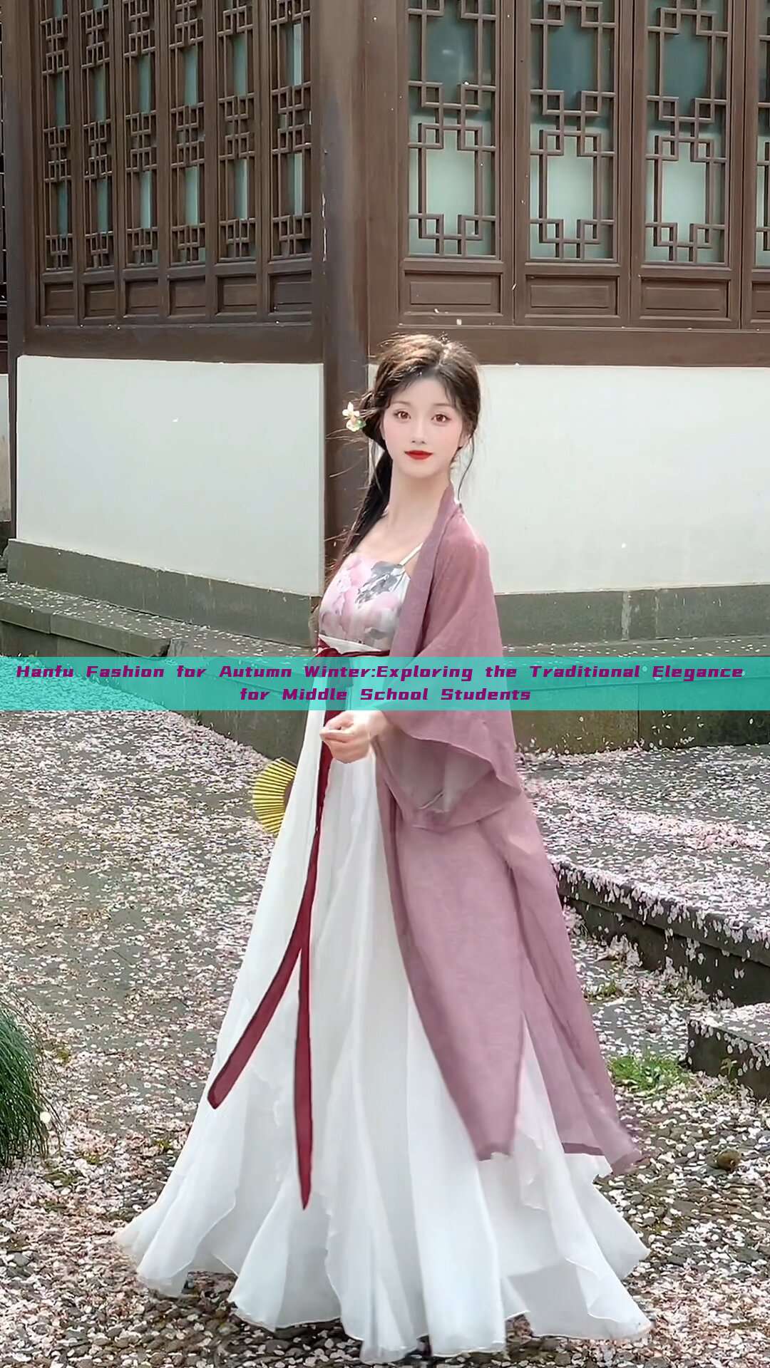 Hanfu Fashion for Autumn Winter:Exploring the Traditional Elegance for Middle School Students Hanfu Fashion for Autumn Winter:Exploring the Traditional Elegance for Middle School Students