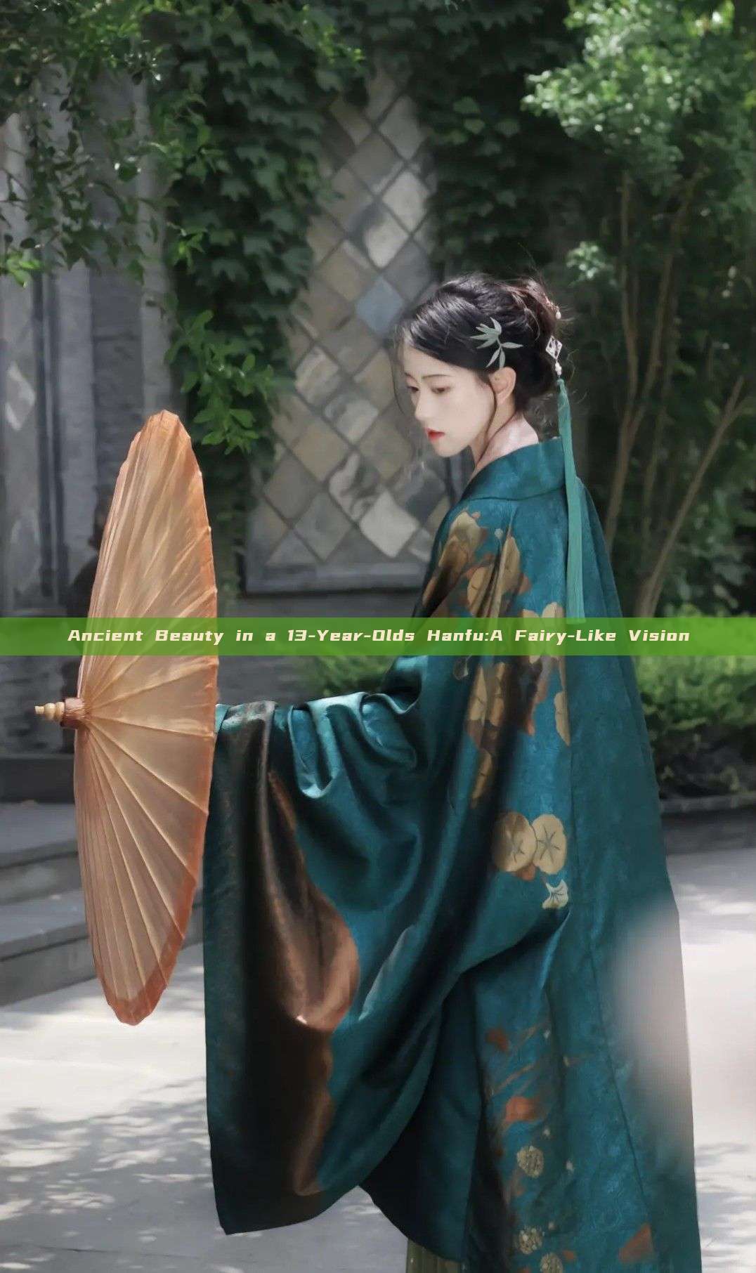 Ancient Beauty in a 13-Year-Olds Hanfu:A Fairy-Like Vision
