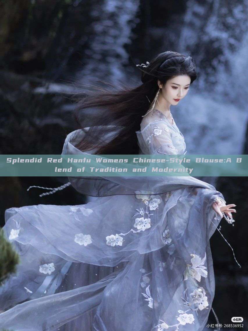 Splendid Red Hanfu Womens Chinese-Style Blouse:A Blend of Tradition and Modernity Splendid Red Hanfu Womens Chinese-Style Blouse:A Blend of Tradition and Modernity
