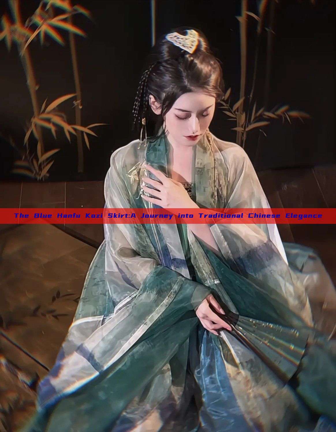 The Blue Hanfu Kozi Skirt:A Journey into Traditional Chinese Elegance
