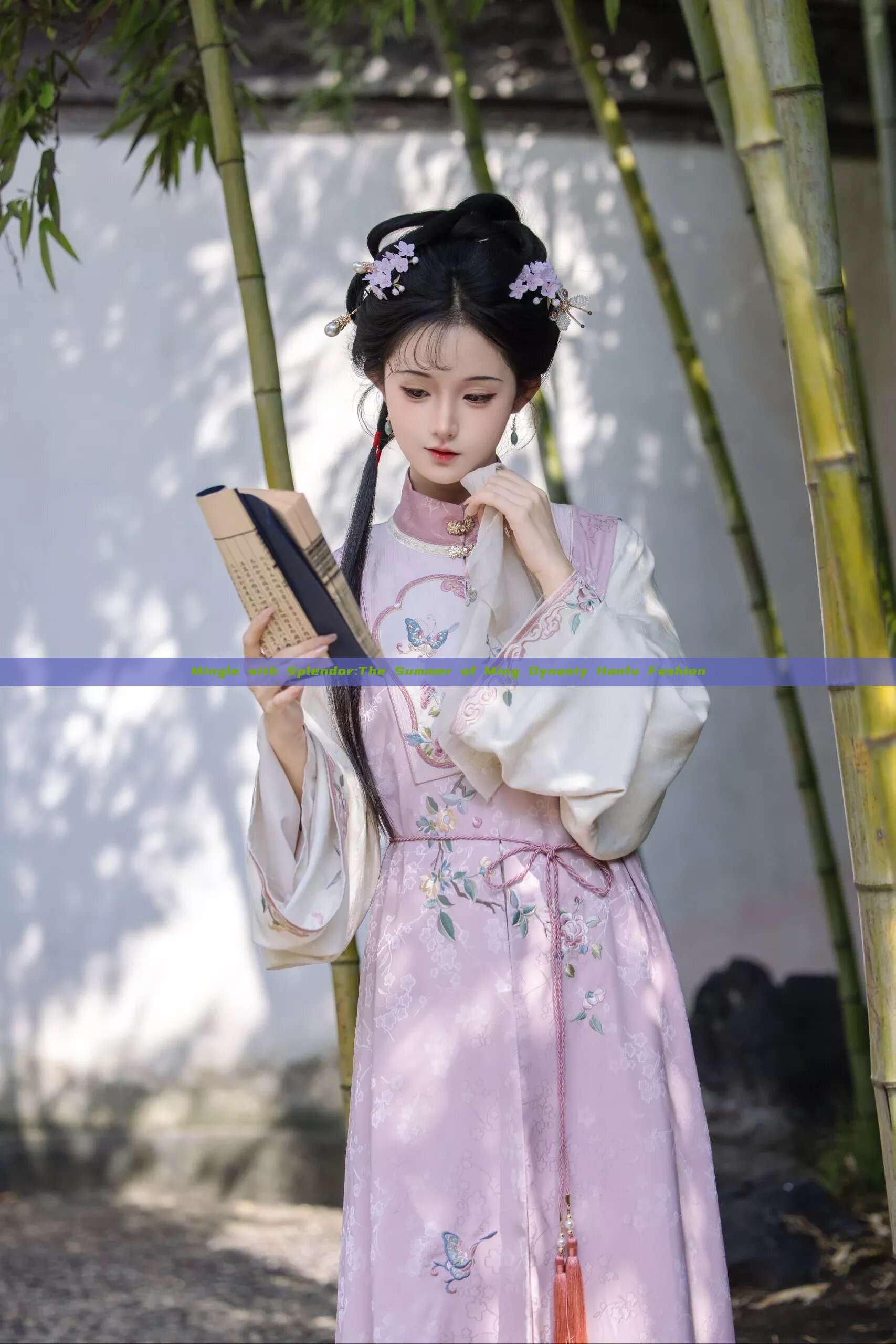 Mingle with Splendor:The Summer of Ming Dynasty Hanfu Fashion