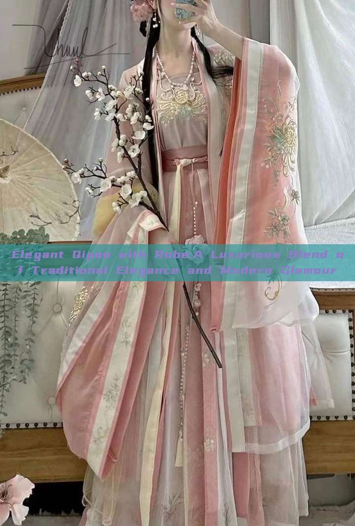 Elegant Qipao with Robe:A Luxurious Blend of Traditional Elegance and Modern Glamour Elegant Qipao with Robe:A Luxurious Blend of Traditional Elegance and Modern Glamour