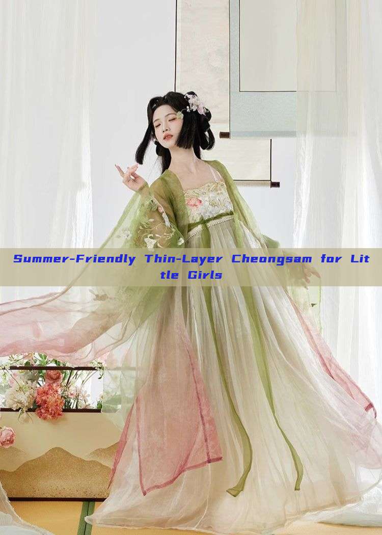 Summer-Friendly Thin-Layer Cheongsam for Little Girls Summer-Friendly Thin-Layer Cheongsam for Little Girls