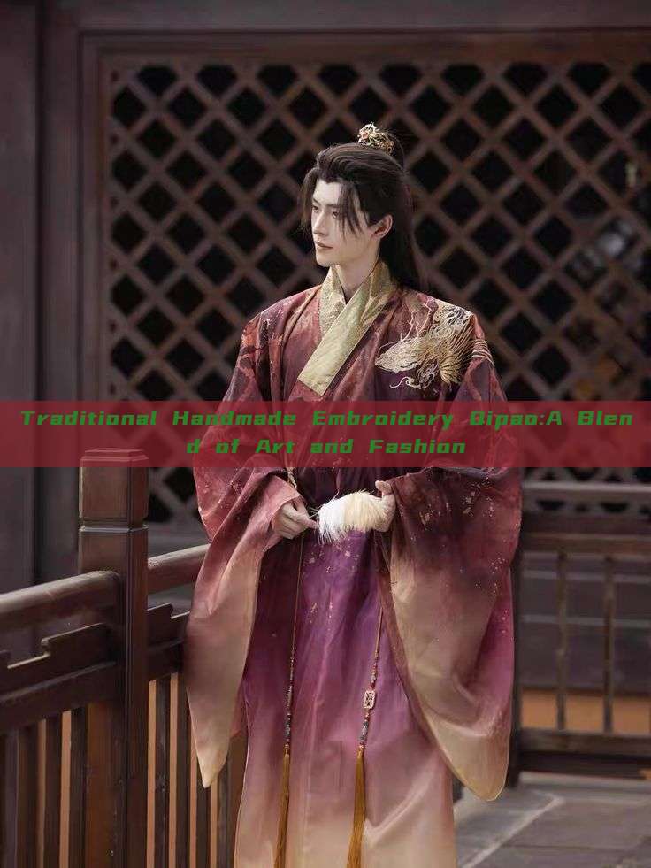 Traditional Handmade Embroidery Qipao:A Blend of Art and Fashion