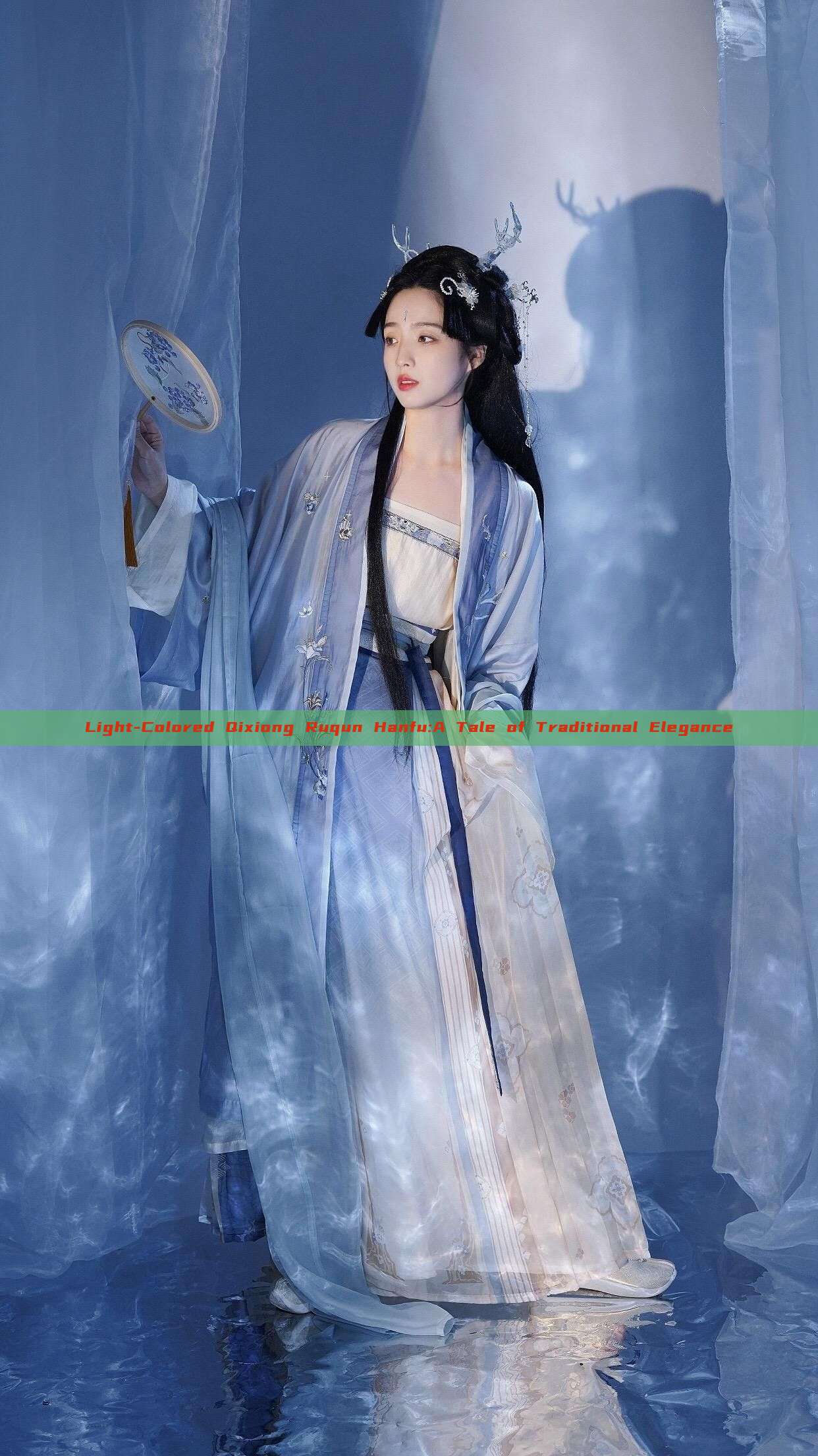 Light-Colored Qixiong Ruqun Hanfu:A Tale of Traditional Elegance Light-Colored Qixiong Ruqun Hanfu:A Tale of Traditional Elegance