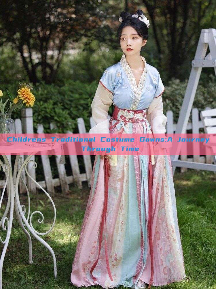 Childrens Traditional Costume Gowns:A Journey Through Time Childrens Traditional Costume Gowns:A Journey Through Time