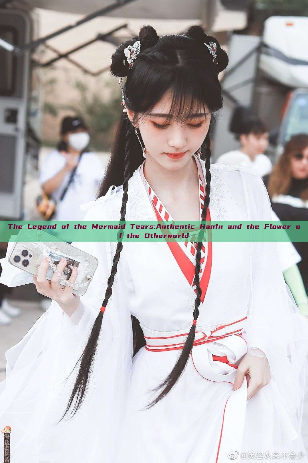 The Legend of the Mermaid Tears:Authentic Hanfu and the Flower of the Otherworld The Legend of the Mermaid Tears:Authentic Hanfu and the Flower of the Otherworld