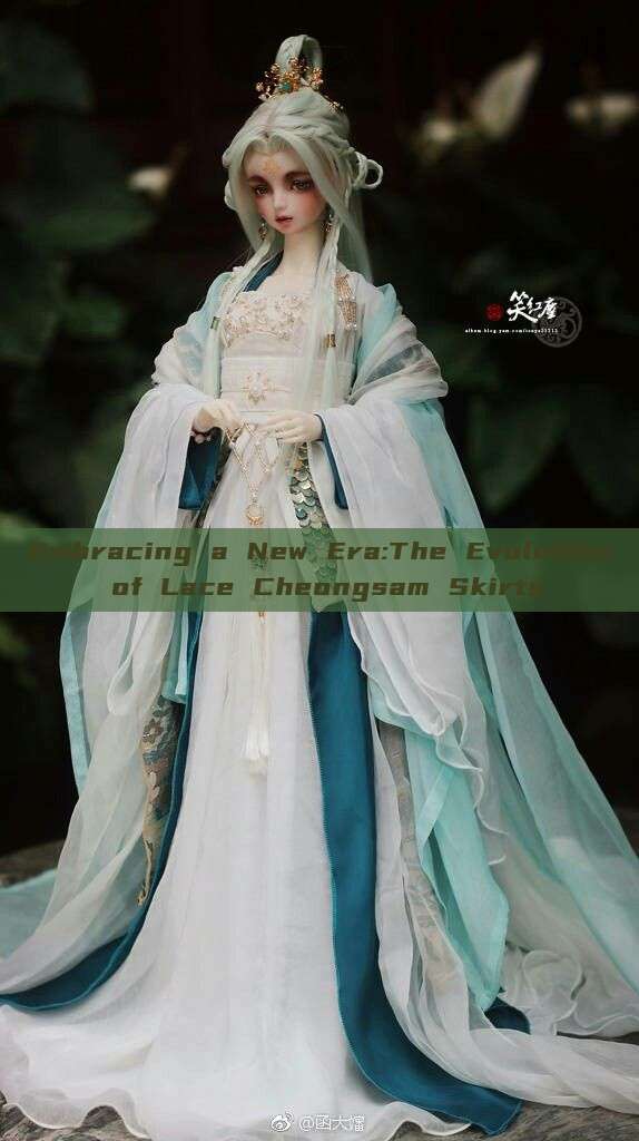 Embracing a New Era:The Evolution of Lace Cheongsam Skirts Embracing a New Era:The Evolution of Lace Cheongsam Skirts