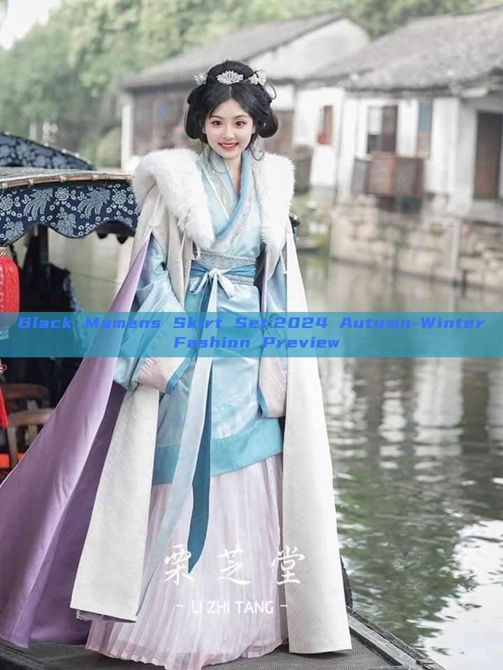 Black Mamens Skirt Set:2024 Autumn-Winter Fashion Preview